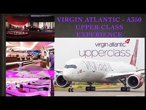Virgin Atlantic A350 Upper Class. Full experience at LHR