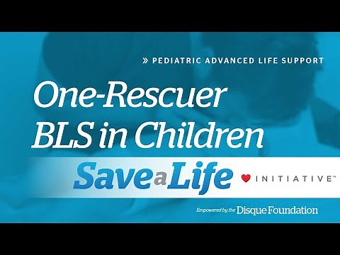 3b: One-Rescuer BLS in Children (2025)