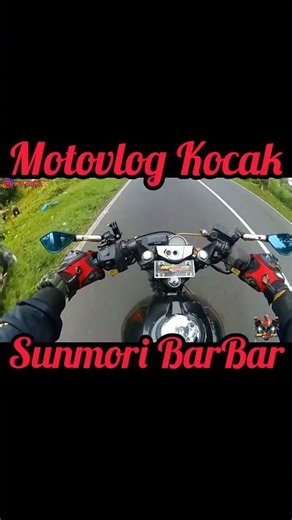 MOTOVLOG KOCAK SUNMORI BARBAR 🔥 WILARNO MOTOVLOG #motorcycle #automobile #tranding #shorts