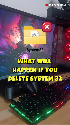 What will happen if you delete System 32 #fyp #pctips #tech #rtctutorials #system32