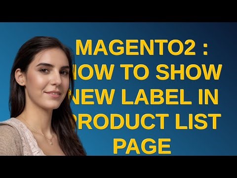Magento: Magento2 : How to show New label in product list page