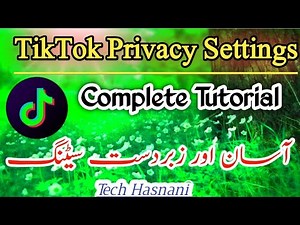 Mastering TikTok Privacy | Settings Tutorial | Tech Hasnani