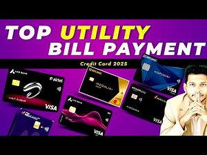 Best Credit Card for Utility Bills Payment 2025 | Top 7 Card for Utility Expense - Cashback & Reward