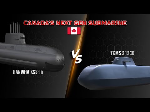 Which is Better TKMS 212CD or Hanwha KSS-III, Here's The Canada's Next Gen Submarine