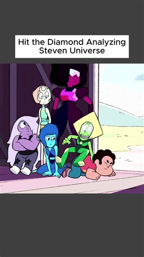 Hit the Diamond Analyzing Steven Universe #stevenuniverse | steven universe