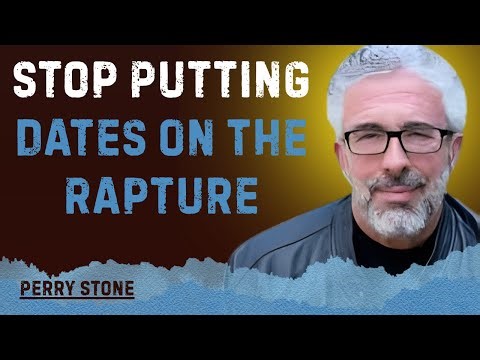 Stop Putting Dates On The Rapture! | Perry Stone