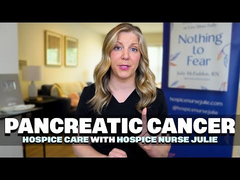 Dying from Pancreatic Cancer and how I've seen it progress in Hospice