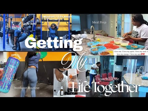 GETTING MY LIFE TOGETHER | Upper Body Workout, Meal Prep, Cleaning, Organizing + Night Routine