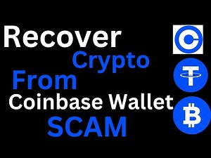 How To Recover Your Crypto From Coinbase Wallet Scams