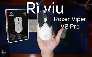 Review Razer Viper V2 Pro - Chuột ngon, mọi thứ đều ổn nhưng… (chê?) | Viết bởi Mind Duck