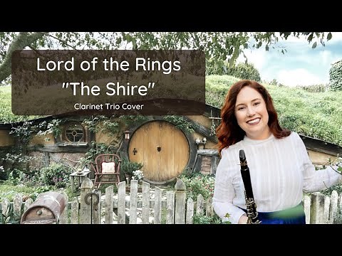 "The Shire/Concerning Hobbits" Lord of the Rings | Clarinet Trio Cover