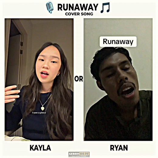 Runaway Cover Song: Kayla or Ryan?