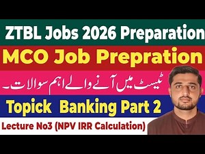 ZTBL Jobs 2026 Prepration|Most Important Question Banking IRR NPV Calculation|Past paper Repeated