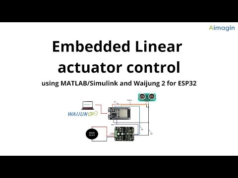 Embedded Linear actuator control using MATLAB/Simulink and Waijung 2 for ESP32