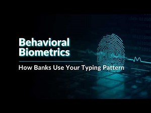 Behavioral Biometrics Explained How Banks Use Your Typing Pattern to Stop Fraud