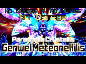 No Dodges + No Abilities + Damageless Genwel Meteonelfilis - KatFL+ Star Crossed World