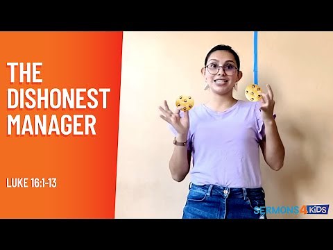 The Dishonest Manager: Kids Sermon on Luke 16:1-13