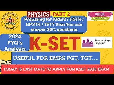 KSET 2025 notification | KSET 2024 Physics #2 | 30% Q's Useful for KREIS / HSTR / GPSTR / TET / PGT