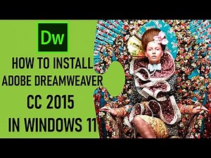 How to install Adobe Dreamweaver CC 2015 on Windows 11