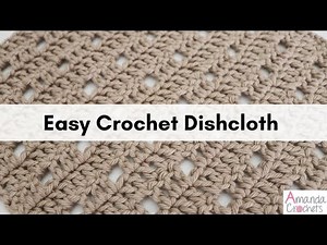 Easy Crochet Dishcloth | Easy Dishcloth Pattern | Beginner Friendly Crochet Pattern