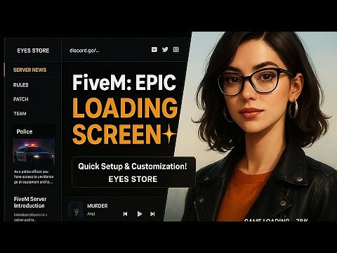 Eyes Store Presents: Best FiveM Loading Screen Script for Your Server - Quick Setup & Customization!