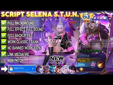 UPDATE ‎Script Skin Selena STUN No Password | Full Effect Voice | Patch Terbaru