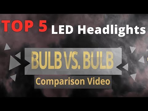 Brightest & Best LED Headlights - Review "5 Top LED Headlight Bulbs!