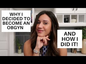 Becoming an OBGYN + 5 Reasons Why I LOVE my Job!