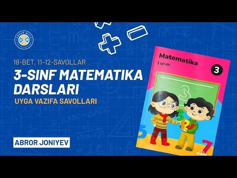 3-sinf matematika | 18-bet, 11-12-savollar(Uy ishi) #matematika #matematikadarslari #onlayndarslar