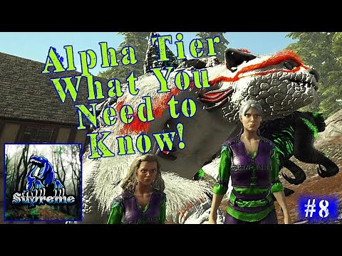 Ark Supreme - Alpha Tier - Seeds, Kibble, Darts, & More - Ep.8 - Valguero - Ark: Survival Evolved