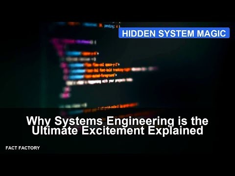 Why Systems Engineering is the Ultimate Excitement Explained