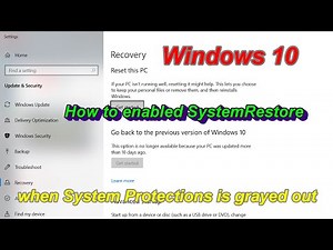 How to enable System Restore in Windows 10 when System Protection is grayed out