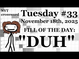 Tuesday, 11/18/25 (ACROSS ONLY CHALLENGE)-- NYT Crossword with Sam