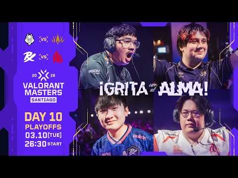 VALORANT Masters Santiago 2026 - Playoffs - Day 10