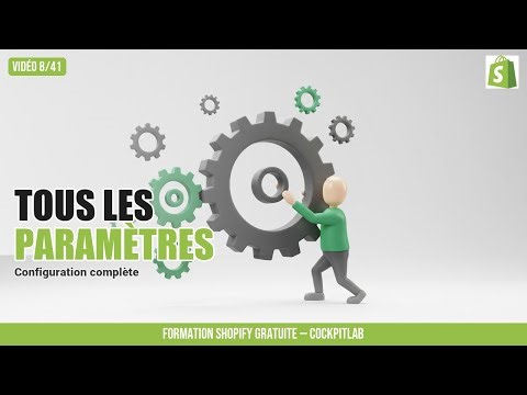 Paramètres Shopify : configurer tous les réglages de ta boutique (complet) — Vidéo 8/41