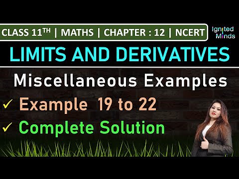 Class 11th Maths Chapter 12 | Miscellaneous Examples | Example 19 to 22 | Limits and Derivatives