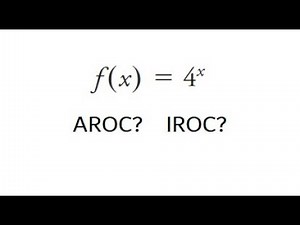 Grade 12 Advanced Functions - AROC and IROC for exponential function (ch 8.8)