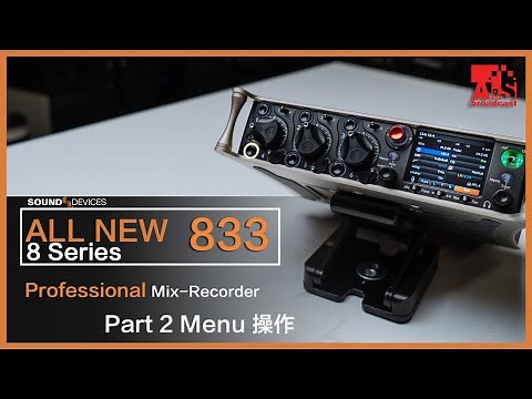 Sound Devices 833 Menu Tutorial ! (Part 2)