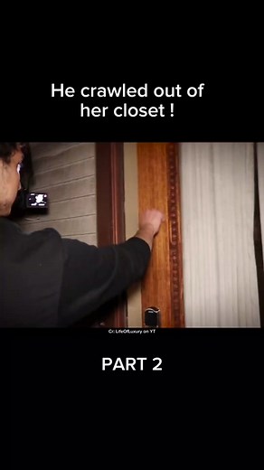 Terrifying Encounter: He Crawled Out of Her Closet | PART 2