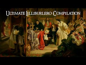 Ultimate Lilliburlero Compilation