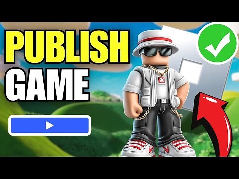 How To Publish a Roblox Game in 2025