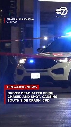 Driver dead after being shot and chased through traffic, causing Greater Grand Crossing crash: CPD