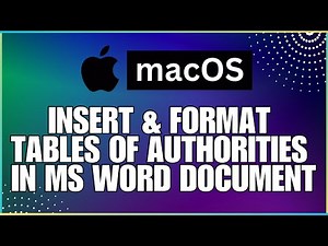 How to Insert and Format Tables of Authorities In a Microsoft Word Document-For MAC Users