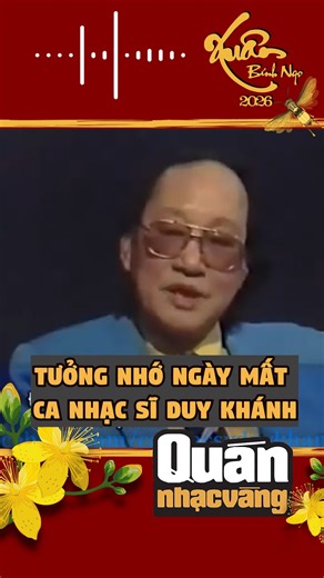 Tưởng nhớ ngày mất cố ca nhạc sĩ Duy Khánh *** Nguyễn Văn Diệp (1 tháng 6 năm 1936 - 12 tháng 2 năm 2003), thường được biết đến với nghệ danh Duy Khánh, còn có nghệ danh Tăng Hồng, Hoàng Thanh, là một nam ca sĩ, nhạc sĩ người Việt Nam. Ông nổi danh từ thập niên 1960, ban đầu với những bài hát mang âm hưởng dân ca và "dân ca mới" của Phạm Duy, nhạc về quê hương, về sau ông được xem như là 1 trong 4 giọng nam nổi bật nhất của nhạc vàng thời kỳ đầu (Tứ trụ nhạc vàng), 3 người còn lại là: Nhật Trườn