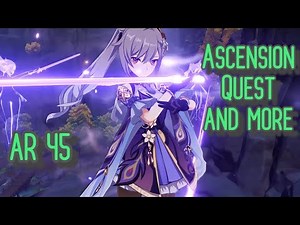 AR 45 and Ascension quest | Genshin Impact