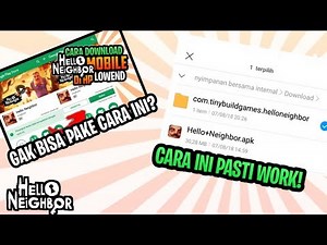 Cara Kedua Download Hello neighbor di HP Lowend