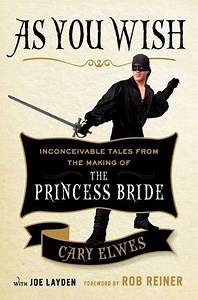As You Wish: The Story of 'The Princess Bride' (2001) - Movie