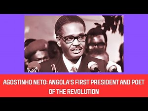 Agostinho Neto Angola’s First President and Poet of the Revolution