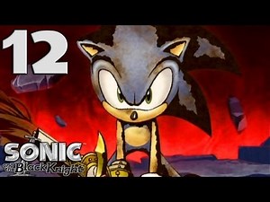 Sonic and the Black Knight - Part 12 - "Excalibur Sonic" (Finale)