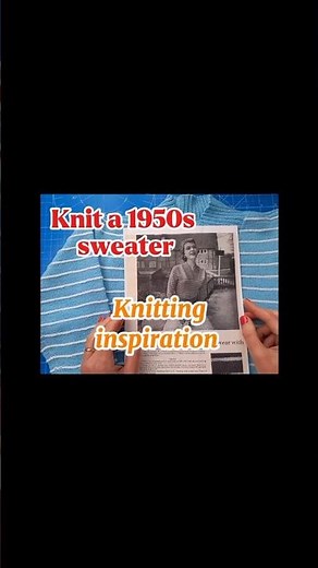 Knit a 1950s vintage Stitchcraft knitting pattern. Inspiration to knit a ladies vintage knit sweater
